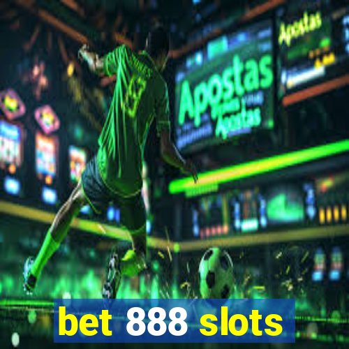 bet 888 slots